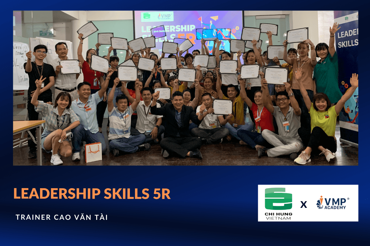 Giúp quản lý từ Chí Hùng phát triển đội nhóm trong khóa Leadership Skills 5R. Giúp quản lý từ Chí Hùng phát triển đội nhóm trong khóa Leadership Skills 5R.