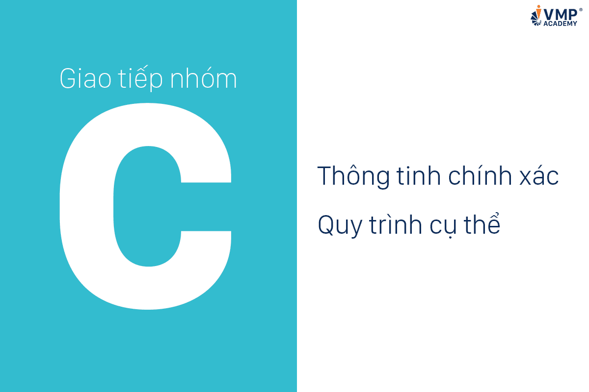 Giao tiếp với người nhóm C trong mô hình DISC. Giao tiếp với người nhóm C trong mô hình DISC.