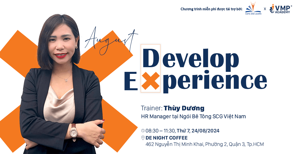 Cafe & Learn tháng 08/2024 với chủ đề Develop Experience. Cafe & Learn tháng 08/2024 với chủ đề Develop Experience.