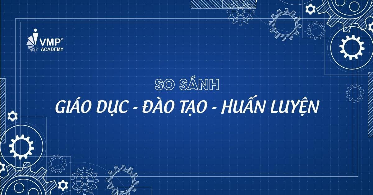 Giáo dục - đào tạo - huấn luyện