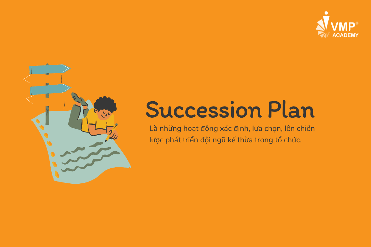 Succession Plan là gì? Succession Plan là gì?