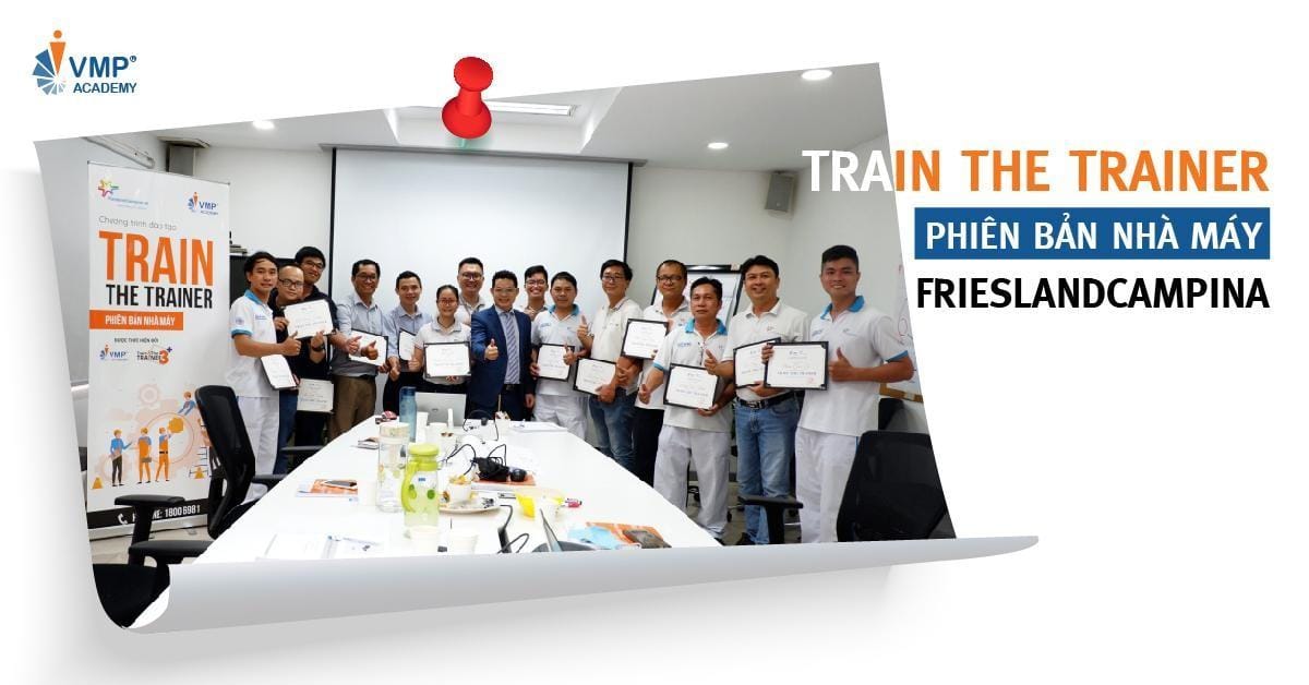 TRAIN THE TRAINER “PHIÊN BẢN NHÀ MÁY”