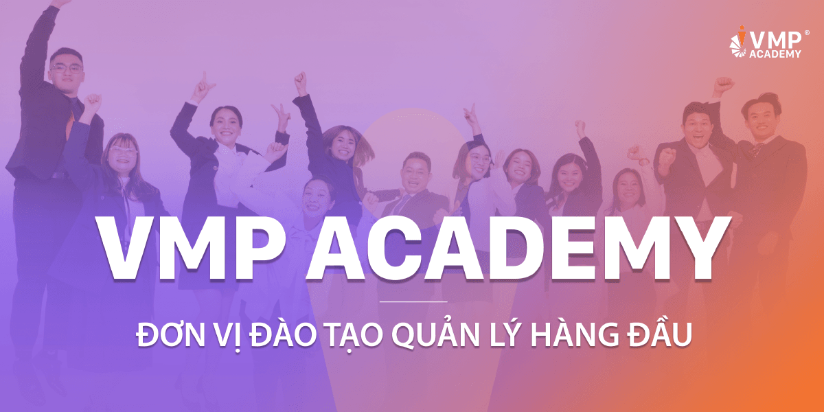 VMP - đơn vị đào tạo quản lý hàng đầu VMP - đơn vị đào tạo quản lý hàng đầu
