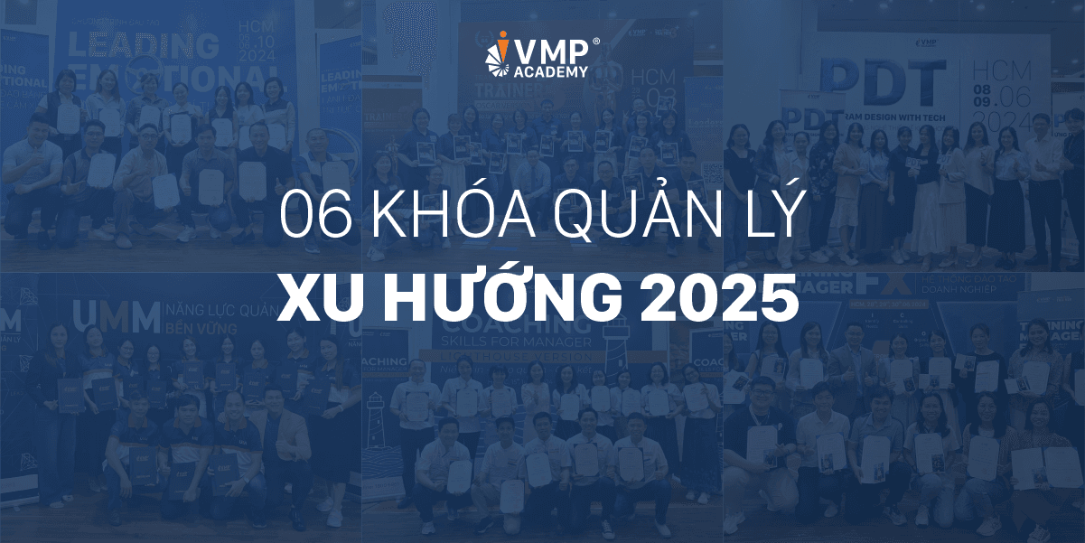 Top những khóa học quản lý theo xu hướng mới nhất năm 2025.