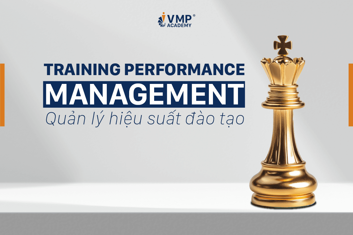 Khóa đào tạo kỹ năng quản lý hiệu xuất đào tạo - TPM.