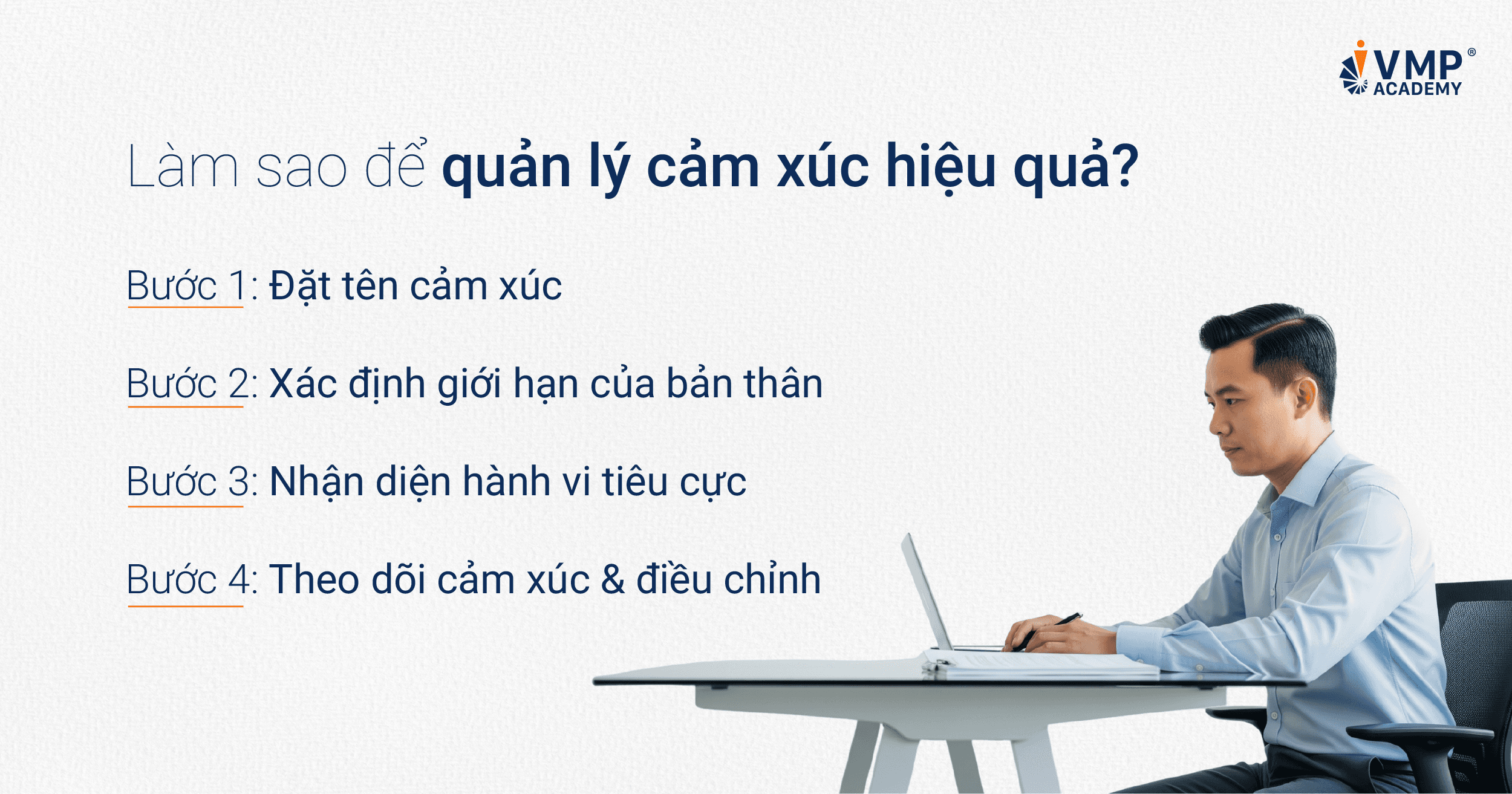 Cách quản lý cảm xúc hiệu quả. Cách quản lý cảm xúc hiệu quả.