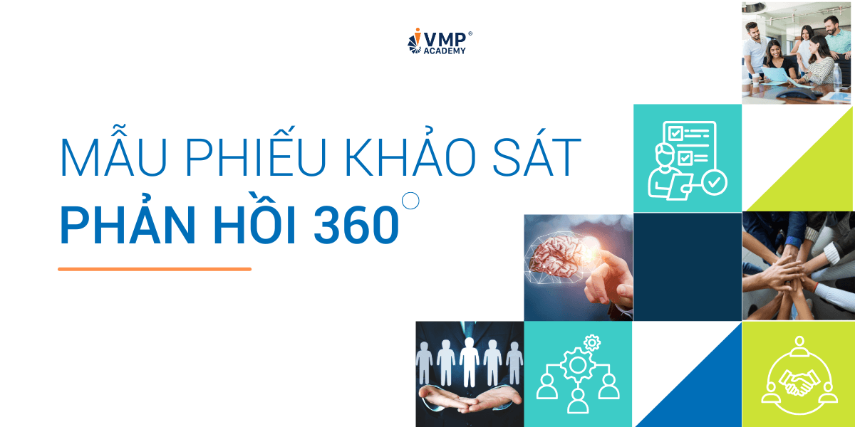 Mẫu phản hồi 360 độ là bộ biểu mẫu đánh giá đa chiều, giúp đo lường hiệu quả sau đào tạo thông qua chỉ số hành vi (Behavior Metrics).