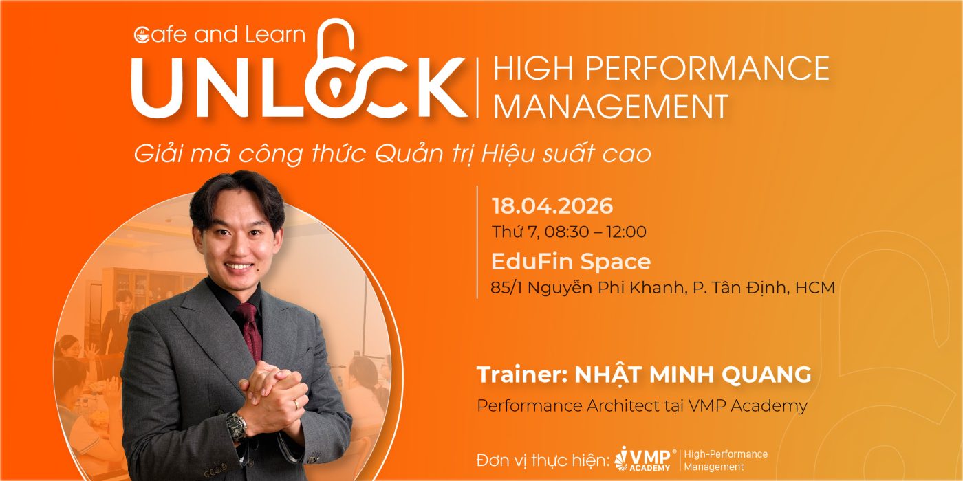 Cafe & Learn tháng 4/2026: Giải mã công thức quản lý hiệu suất cao.